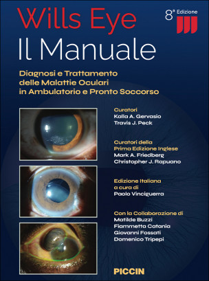 Wills Eye - Il Manuale - Diagnosi e Trattamento delle Malattie Oculari in Ambulatorio e Pronto Soccorso
