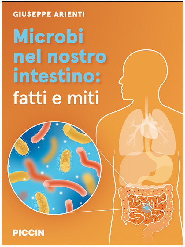 MICROBI NEL NOSTRO INTESTINO: FATTI E MITI