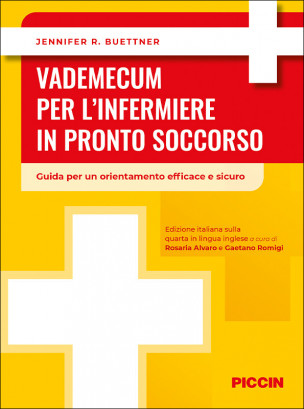 Vademecum per l’infermiere in pronto soccorso - Guida per un orientamento efficace e sicuro