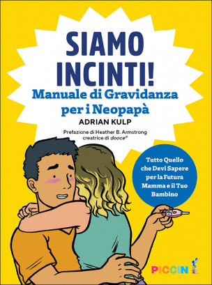 SIAMO INCINTI! - Manuale di Gravidanza per i Neopapà