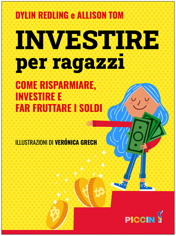 INVESTIRE per ragazzi - Come risparmiare, investire e far fruttare i soldi