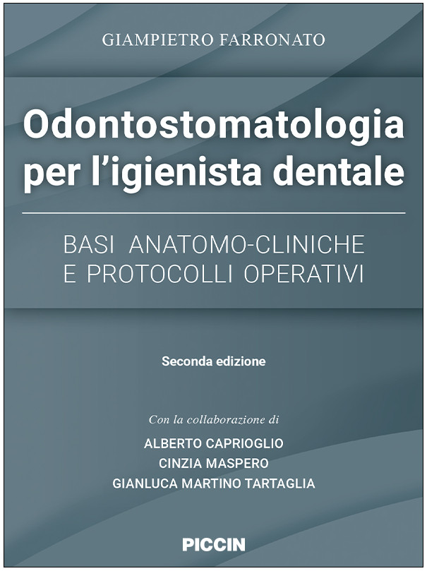 Odontostomatologia per l’igienista dentale - Basi Anatomo-Cliniche e Protocolli Operativi