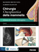 Chirurgia Oncoplastica della Mammella-Atlante di tecniche chiurgiche