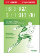 Fisiologia dell’esercizio - Teoria e pratica per forma fisica e performance