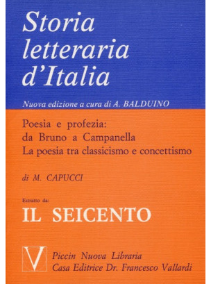 Poesia e Profezia: da Bruno a Campanella. La Poesia tra Classicismo e Concettismo