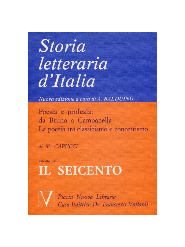 Poesia e Profezia: da Bruno a Campanella. La Poesia tra Classicismo e Concettismo