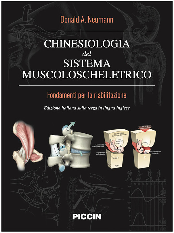 Chinesiologia del sistema muscolo scheletrico - Fondamenti per la riabilitazione