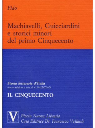 Macchiavelli, Guicciardini e gli Storici Minori