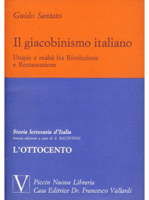 Il Giacobinismo Italiano. Utopie e Realtà fra Rivoluzione e Restaurazione