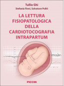 La lettura fisiopatologica della cardiotocografia intrapartum