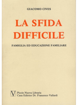 La Sfida Difficile - Famiglia ed Educazione familiare