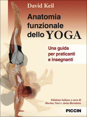 Anatomia funzionale dello Yoga. Una guida per praticanti e insegnanti