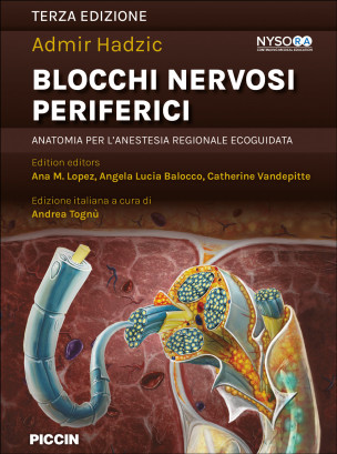 HADZIC’S BLOCCHI NERVOSI PERIFERICI E DI FASCIA – SONOANATOMIA E ANESTESIA REGIONALE