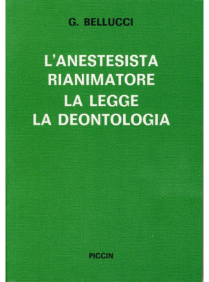 L'Anestesista Rianimatore - La Legge - La Deontologia