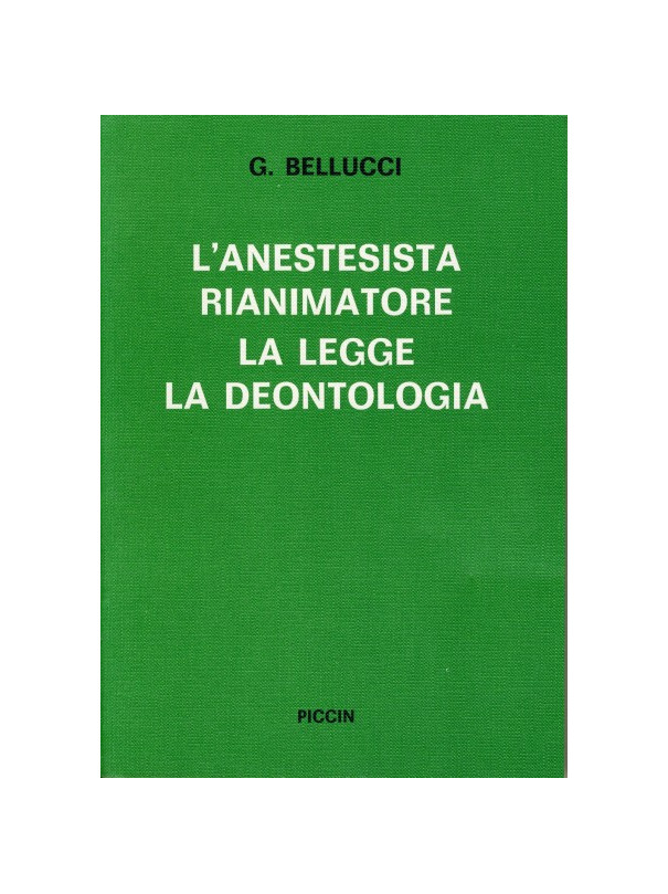 L'Anestesista Rianimatore - La Legge - La Deontologia