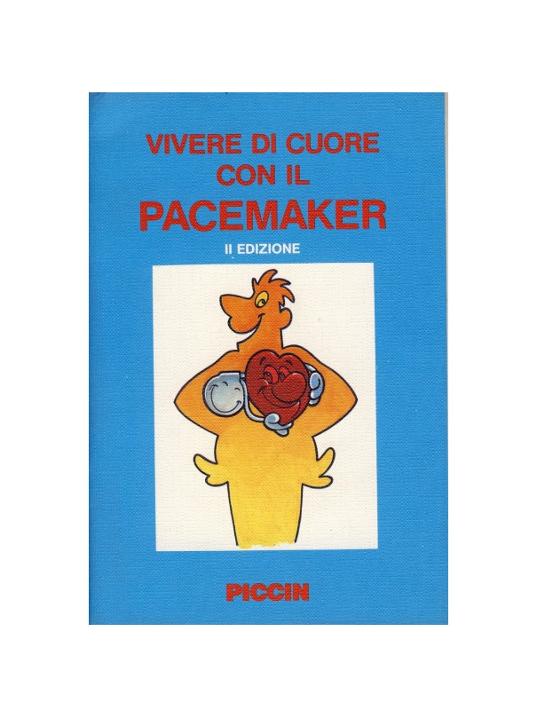 Vivere di Cuore con il Pacemaker