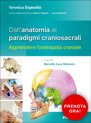 Dall’anatomia ai paradigmi craniosacrali. Apprendere l’osteopatia craniale