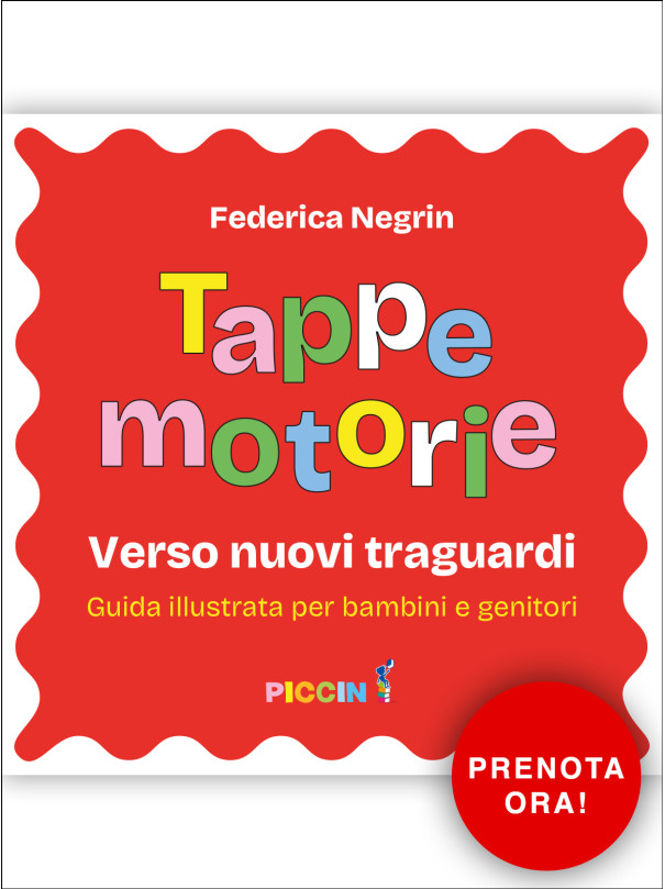 TAPPE MOTORIE - Verso nuovi traguardi. Guida illustrata per bambini e genitori