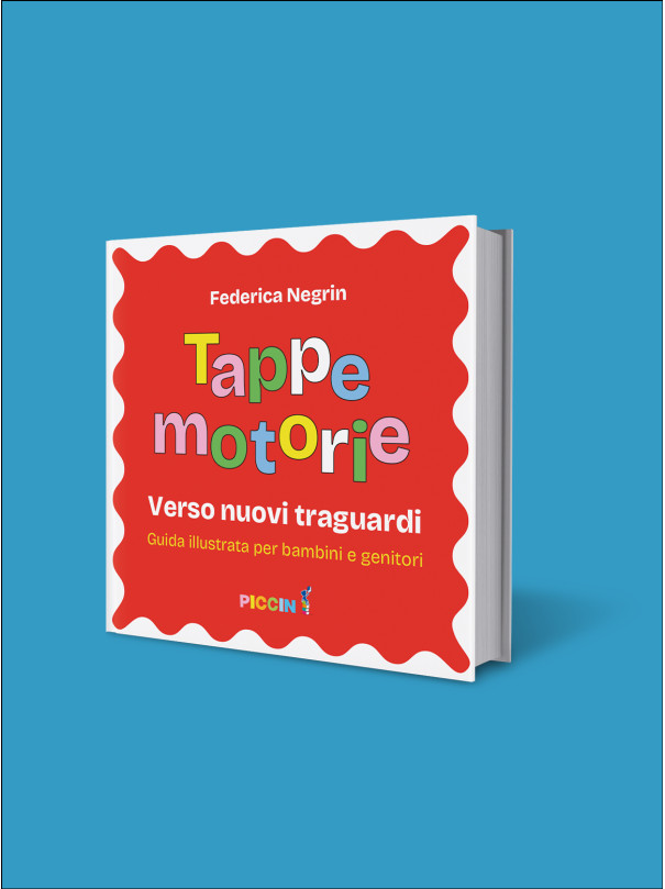 TAPPE MOTORIE - Verso nuovi traguardi. Guida illustrata per bambini e genitori
