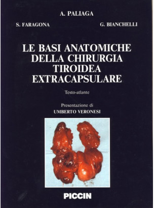 Le basi anatomiche della chirurgia tiroidea extracapsulare.Testo-atlante