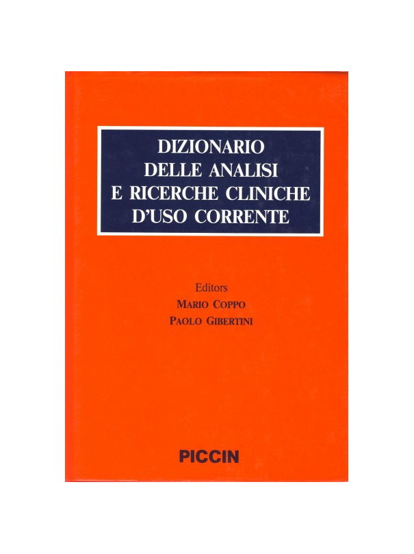 Dizionario delle analisi e ricerche cliniche d'uso corrente