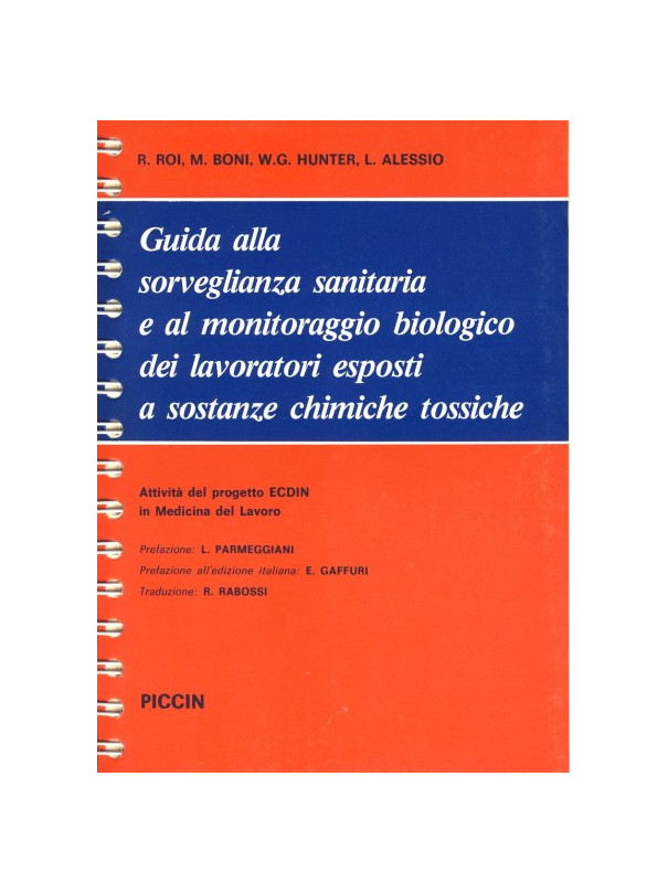 Guida alla sorveglianza sanitaria e al monitoraggio biologico dei lavoratori esposti a sostanze chimiche tossiche