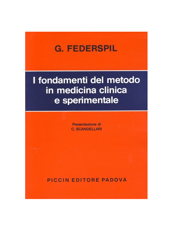 I fondamenti del metodo in medicina clinica e sperimentale
