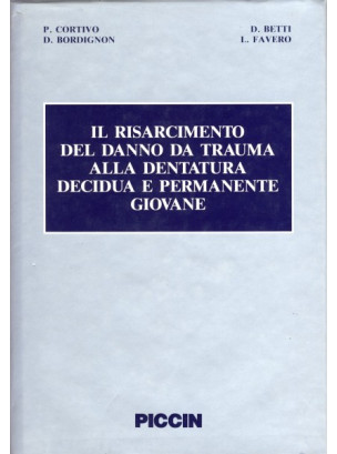 Il risarcimento del danno da trauma alla dentatura decidua e permanente giovane