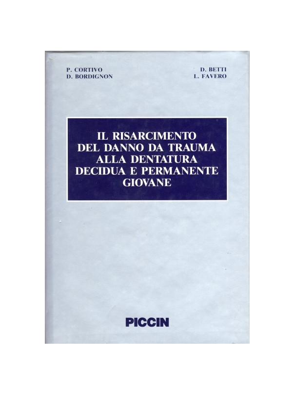 Il risarcimento del danno da trauma alla dentatura decidua e permanente giovane