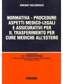 Normativa - Procedure - Aspetti medico legali e assicurativi per il trasferimento per cure mediche all'estero