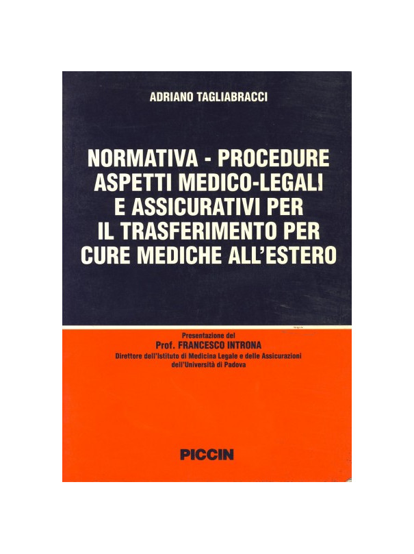 Normativa - Procedure - Aspetti medico legali e assicurativi per il trasferimento per cure mediche all'estero