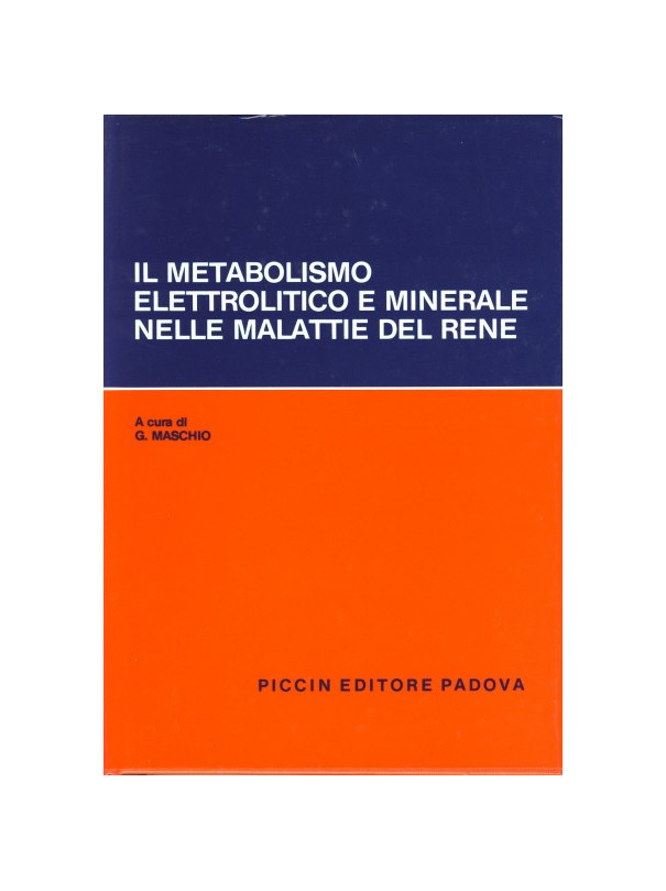 Il metabolismo elettrolitico e minerale nelle malattie del rene