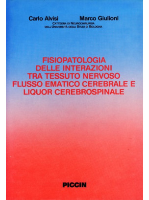 Fisiopatologia delle interazioni tra tessuto nervoso, flusso ematico cerebrale e liquor cerebrospinale