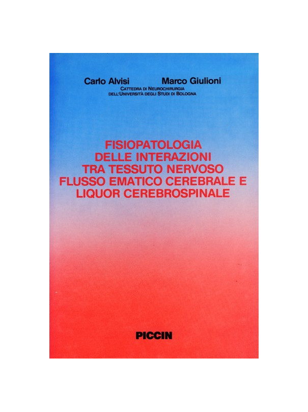 Fisiopatologia delle interazioni tra tessuto nervoso, flusso ematico cerebrale e liquor cerebrospinale