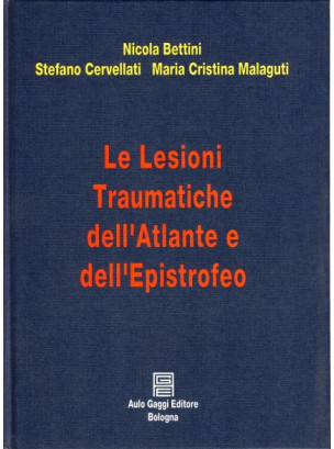 Le lesioni traumatiche dell'atlante e dell'epistrofeo