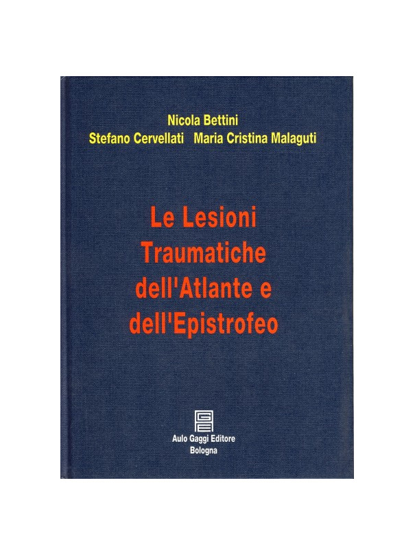 Le lesioni traumatiche dell'atlante e dell'epistrofeo