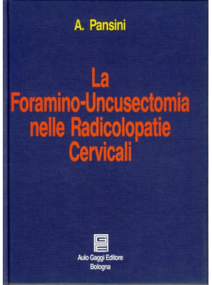 La foramino-uncusectomia nelle radicolopatie cervicali