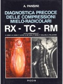 Diagnostica precoce delle compressioni mielo-radicolari RX-TC-RM