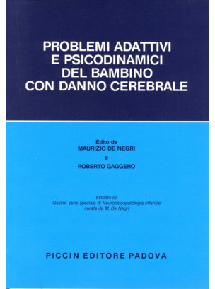 Problemi Adattivi e Psicodinamici del Bambino con Danno Cerebrale