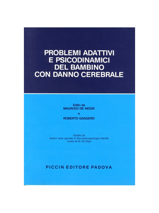 Problemi Adattivi e Psicodinamici del Bambino con Danno Cerebrale