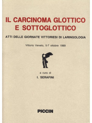 Il carcinoma glottico e sottoglottico.