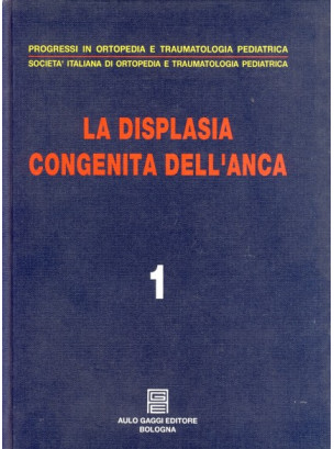 La displasia congenita dell'anca entro il primo anno di vita