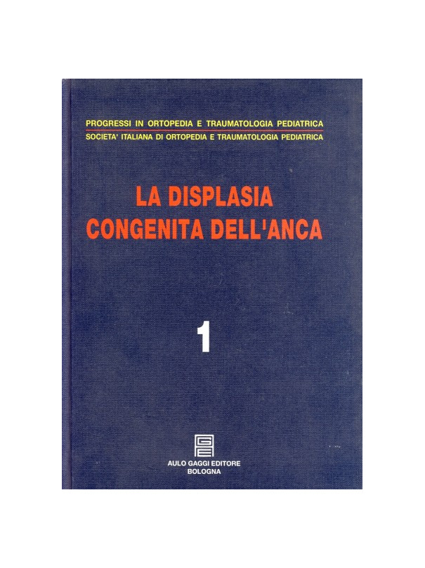 La displasia congenita dell'anca entro il primo anno di vita