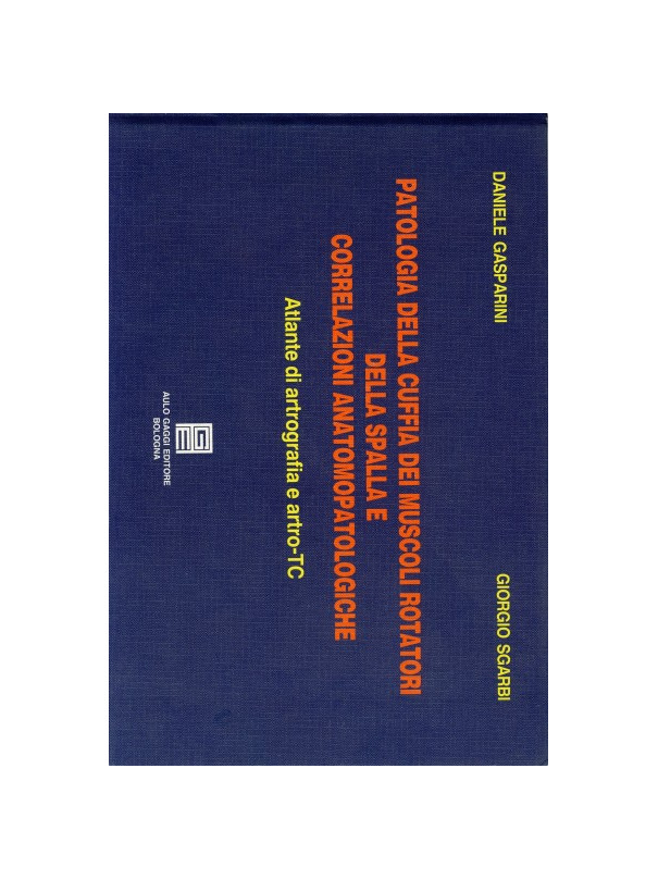 Patologia della cuffia dei muscoli rotatori della spalla e correlazioni anatomo-patologiche