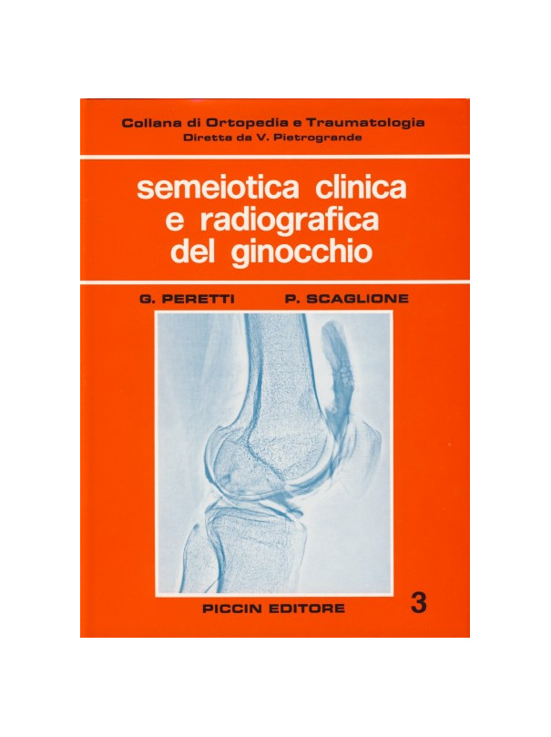 Semeiotica clinica e radiografica del ginocchio