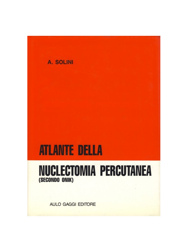 Atlante della nuclectomia percutanea (secondo Onik)