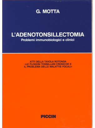 L'adenotonsillectomia. Problemi immunobiologici e clinici