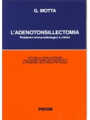 L'adenotonsillectomia. Problemi immunobiologici e clinici