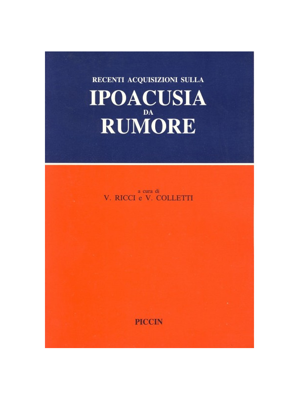 Recenti acquisizioni sulla ipoacusia da rumore