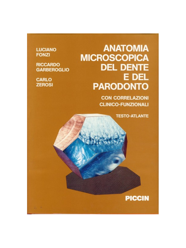 Anatomia Microscopica del Dente e del Parodonto